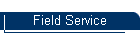 Field Service